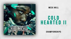 After waiting for days for meek mill to respond to drake, he finally dropped a diss, which premiered on hot 97 thursday evening. Meek Mill Cold Hearted 2 Championships Meek Mill Meeker Hip Hop Kids