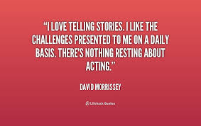 David Morrissey Quotes. QuotesGram via Relatably.com