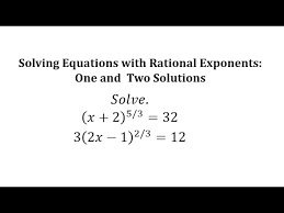 Solve Equations With Rational Exponents