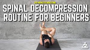 20 minute spinal decompression routine
