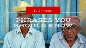 Yeah i am going to have to say you are right to a point. 10 Spanish Phrases You Should Know While You Are In Cuba