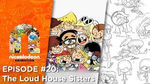 Episode 20: The Loud House Sisters | Nick Animation Podcast - YouTube