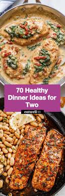 healthy dinner ideas for two 70 dinner