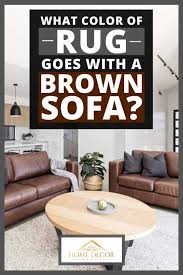 color of rug goes with a brown sofa
