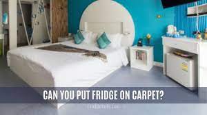 can you put a mini fridge on carpet