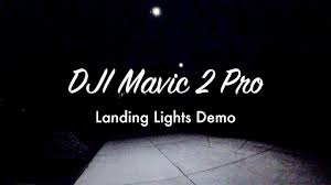 Dji Mavic 2 Pro Landing Lights Demo And Night Test 4k