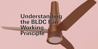bldc fan working principle