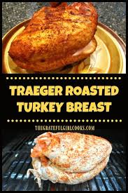 traeger roasted turkey t the