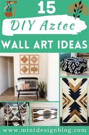 15 Diy Aztec Wall Art Ideas To Apply