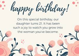 Since the age 21 signifies being an adult, think along the same lines. 75 Amazing 21st Birthday Messages For Your Daughter Futureofworking Com