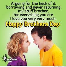 To have a brother like you is a blessing! Happy Brothers Day I Love You Brother Smitcreation Com