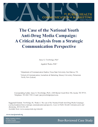 Human trafficking is the recruitment, transportation, transfer, harbouring or receipt of people through force, fraud or deception, with the aim of exploiting them for profit. Pdf The Case Of The National Youth Anti Drug Media Campaign A Critical Analysis From A Strategic Communication Perspective Peer Reviewed Case Study
