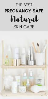 pregnancy safe natural skin care bit