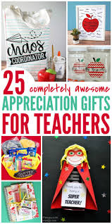 awesome teacher appreciation gift ideas