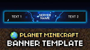 Quick tool to make a free animated banner for your new minecraft server. Planet Minecraft Banner Template Blast Youtube