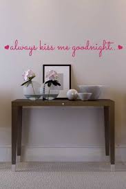 Always Kiss Me Goodnight Love Wall