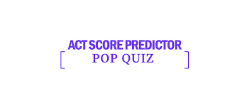 Act Score Predictor What Is Your Act Score Kaplan Test Prep