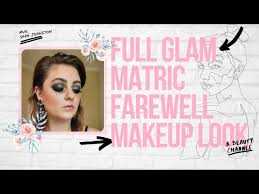 full glam matric farewell makeup the