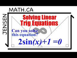 5 4 Solving Linear Trig Equations Full