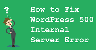 fix wordpress 500 internal server error