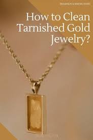 how to clean tarnished gold jewelry and