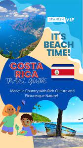 costa rica travel guide spanishvip