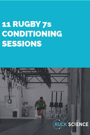 11 rugby 7s conditioning sessions