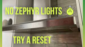 zephyr range hood vent lights not