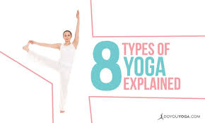 8 types of yoga explained doyou