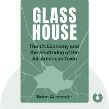 Glass House Summary Of Key Ideas And