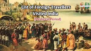 foreign travellers visited india