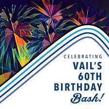 vail s 60th anniversary birthday bash