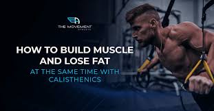 how to build muscle and loose fat at