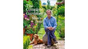 The Complete Gardener By Monty Don