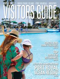 Coastal Bend Visitors Guide June 2018 By Excellence Team