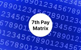 7th cpc pay matrix table updates new