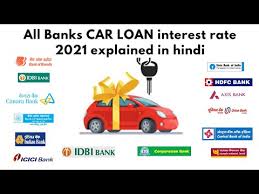 From the central bank of india and uco bank. All Banks Car Loan Interest Rate 2021 Detailed In Hindi Car Insurance