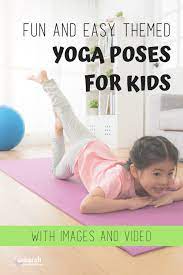 easy themed yoga poses for kids with