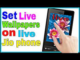 set live wallpapers on jio phone live