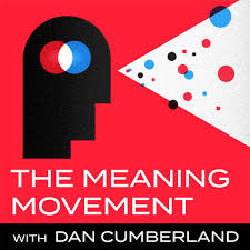 The Meaning Movement: Rediscover your Passion, Avoid Burnout, and Do Work You Love.