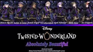 Disney Twisted Wonderland] Absolutely Beautiful (Kan/Rom/Eng/Por Lyrics) -  YouTube