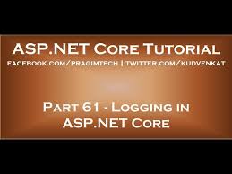 logging in asp net core you