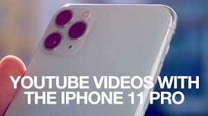 iPhone 11 Pro Max for Youtube Videos - YouTube