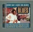 Back Home Blues: Every Day I Have the Blues