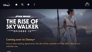 Our list of all the upcoming star wars disney+ tv shows currently in the works includes cast, plot, and release date details for the new series. Star Wars The Rise Of Skywalker Coming To Disney On May 4th What S On Disney Plus