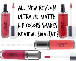Article by the happy sloths. All New Revlon Ultra Hd Matte Lip Colors Shades Review Swatches