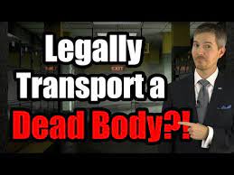 how to legally transport a dead body