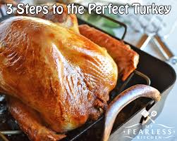 3 steps to the perfect turkey my