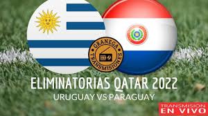 Paraguay de eliminatorias se muestra en tiempo real. Uruguay 0 Paraguay 0 Eliminatorias 2022 Youtube