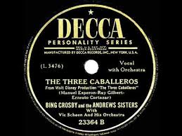 1944 Bing Crosby Andrews Sisters The Three Caballeros